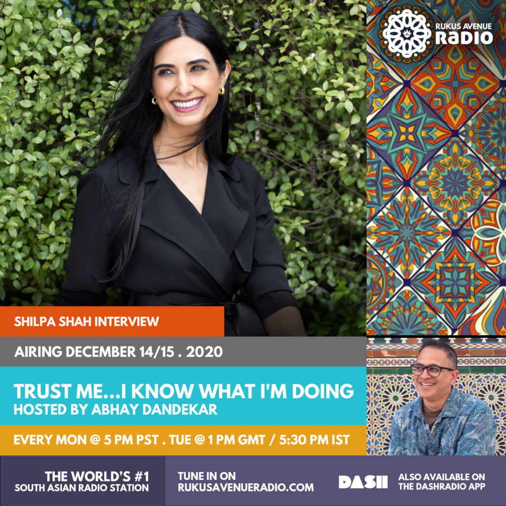 Episode 13 – Shilpa Shah - TRUST ME I KNOW WHAT I'm DOING